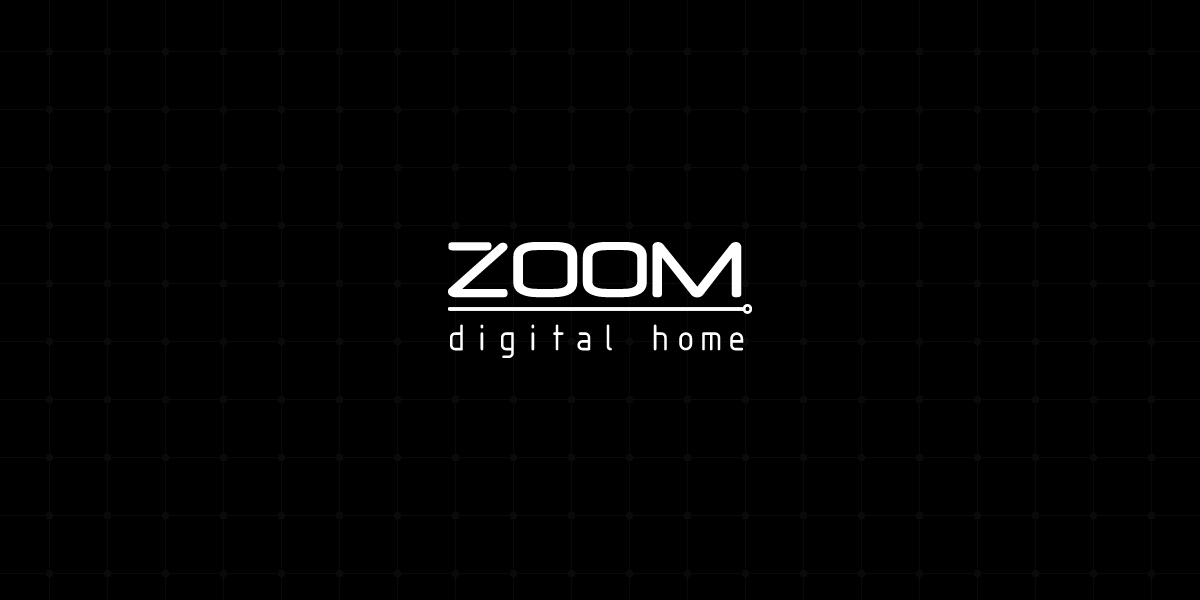 Zoom Digital Home